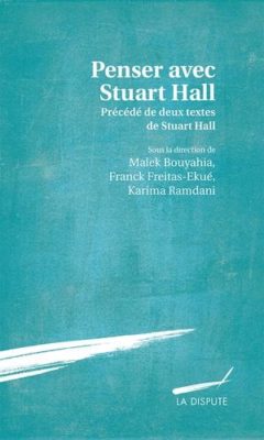 Penser avec Stuart Hall