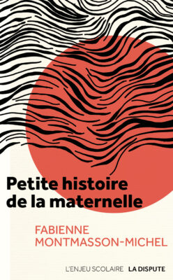 Petite histoire de la maternelle